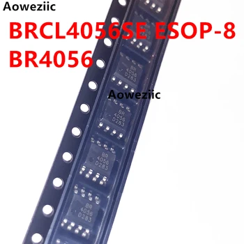 BRCL4056SE ESOP-8 BR4056 1A Линейный чип зарядного устройства для литиевой батареи Совершенно новый